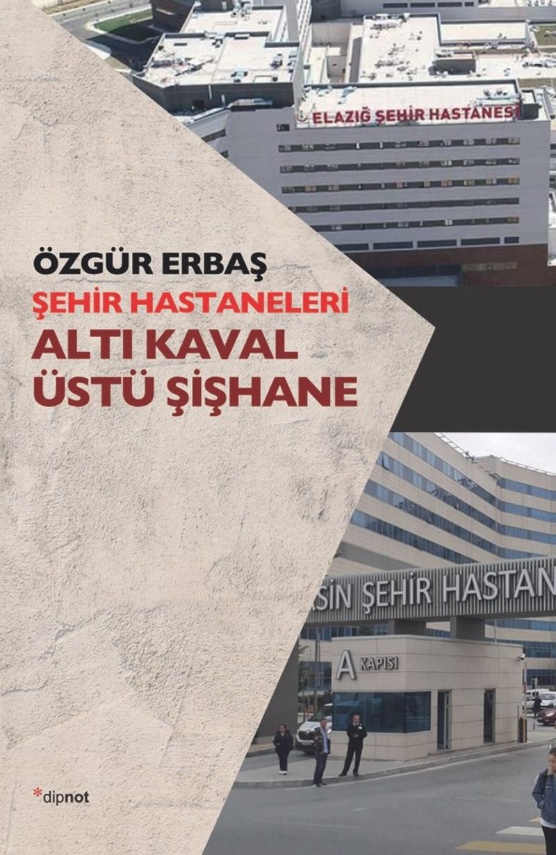 Şehir Hastaneleri Altı Kaval Üstü Şişhane kitap kapağı