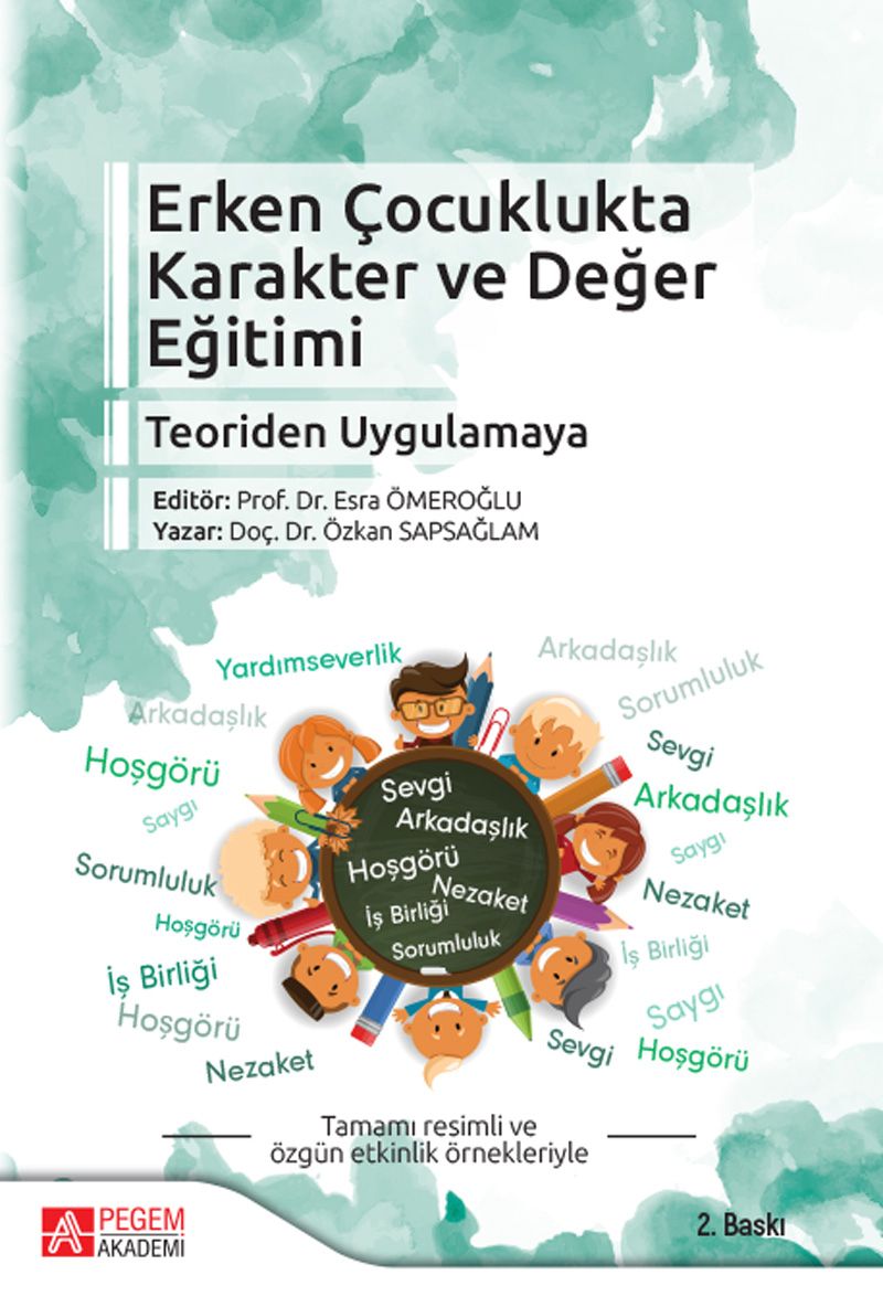 Erken Çocuklukta Karakter ve Değer Eğitimi Teoriden Uygulamaya kitap kapağı