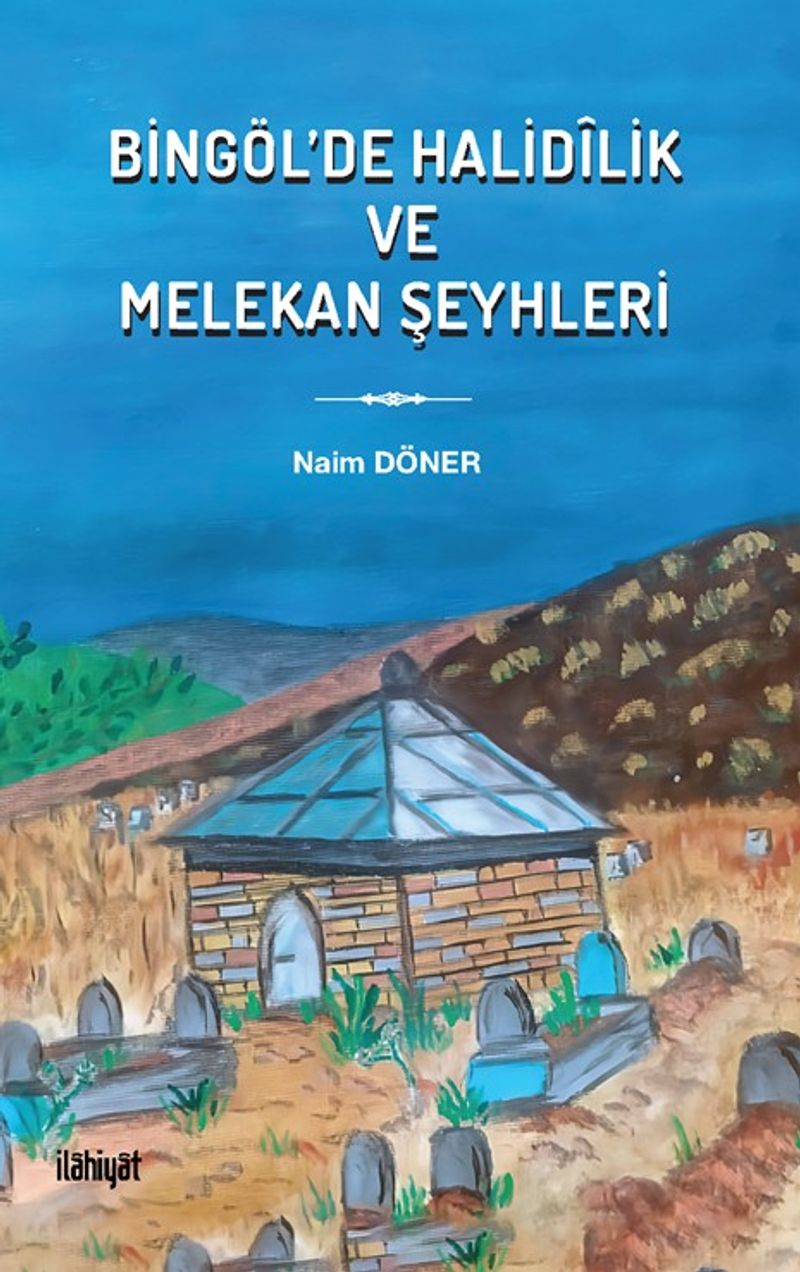 Bingöl'de Halidîlik ve Melekan Şeyhleri kitap kapağı