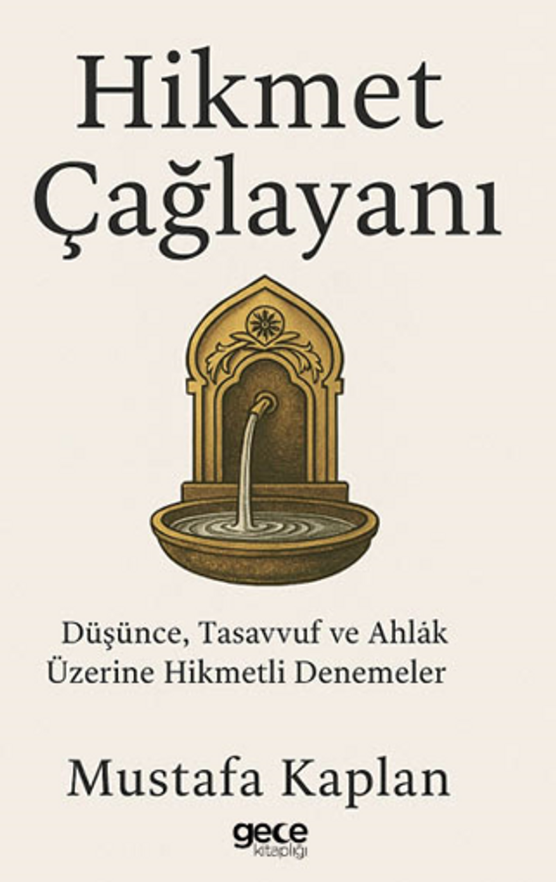 Hikmet Çağlayanı / Düşünce, Tasavvuf ve Ahlak Üzerine Hikmetli Denemeler kitap kapağı