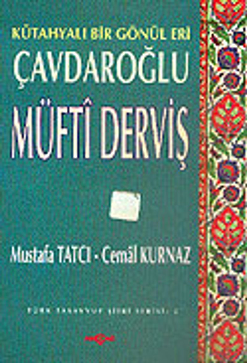 Çavdaroğlu Müfti Derviş Kütahyalı Bir Gönül Eri kitap kapağı