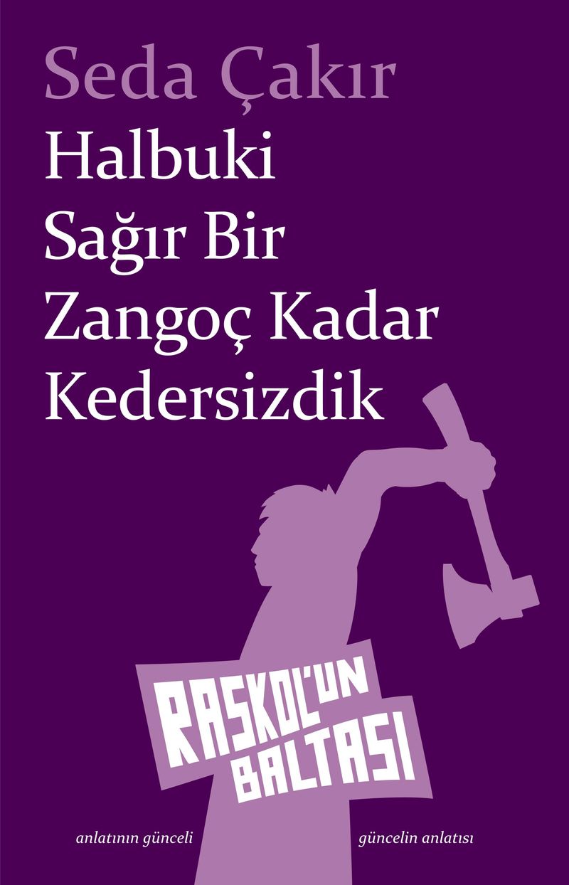 Halbuki Sağır Bir Zangoç Kadar Kedersizdik kitap kapağı