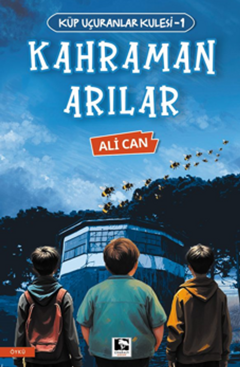 Küp Uçuranlar Kulesi-1 Kahraman Arılar kitap kapağı