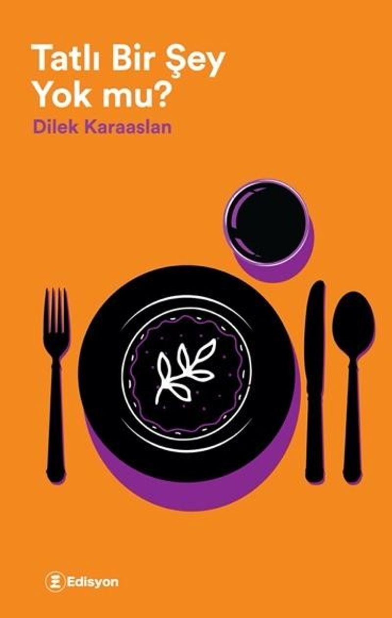 Tatlı Bir Şey Yok Mu? kitap kapağı
