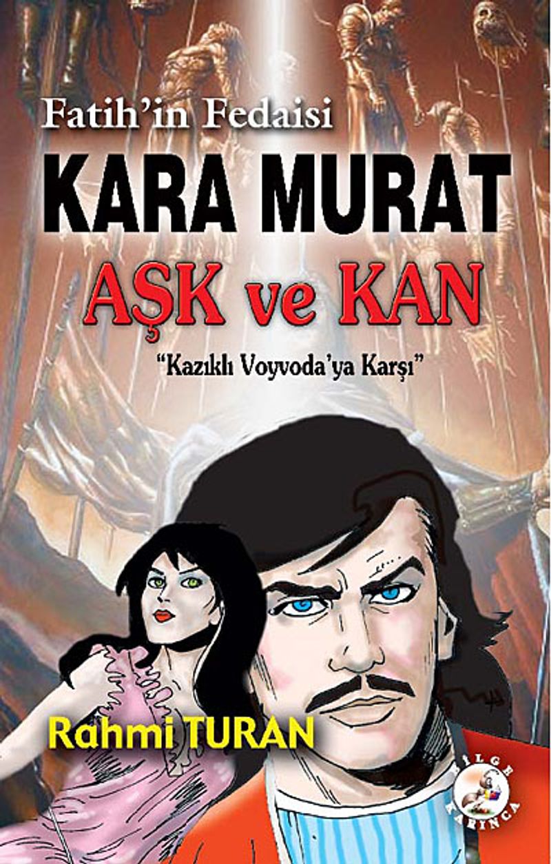Fatih'in Fedaisi Kara Murat - Aşk ve Kan Kazıklı Voyvoda'ya Karşı kitap kapağı
