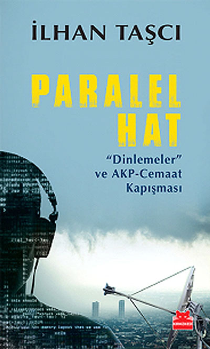 Paralel Hat "Dinlemeler" ve AKP-Cemaat Kapışması kitap kapağı