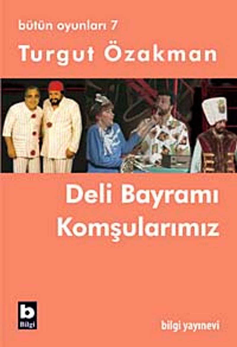 Deli Bayramı / Komşularımız (Bütün Oyunları-7) kitap kapağı