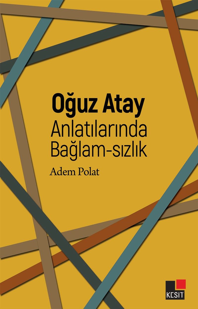Oğuz Atay Anlatılarında Bağlam-sızlık kitap kapağı