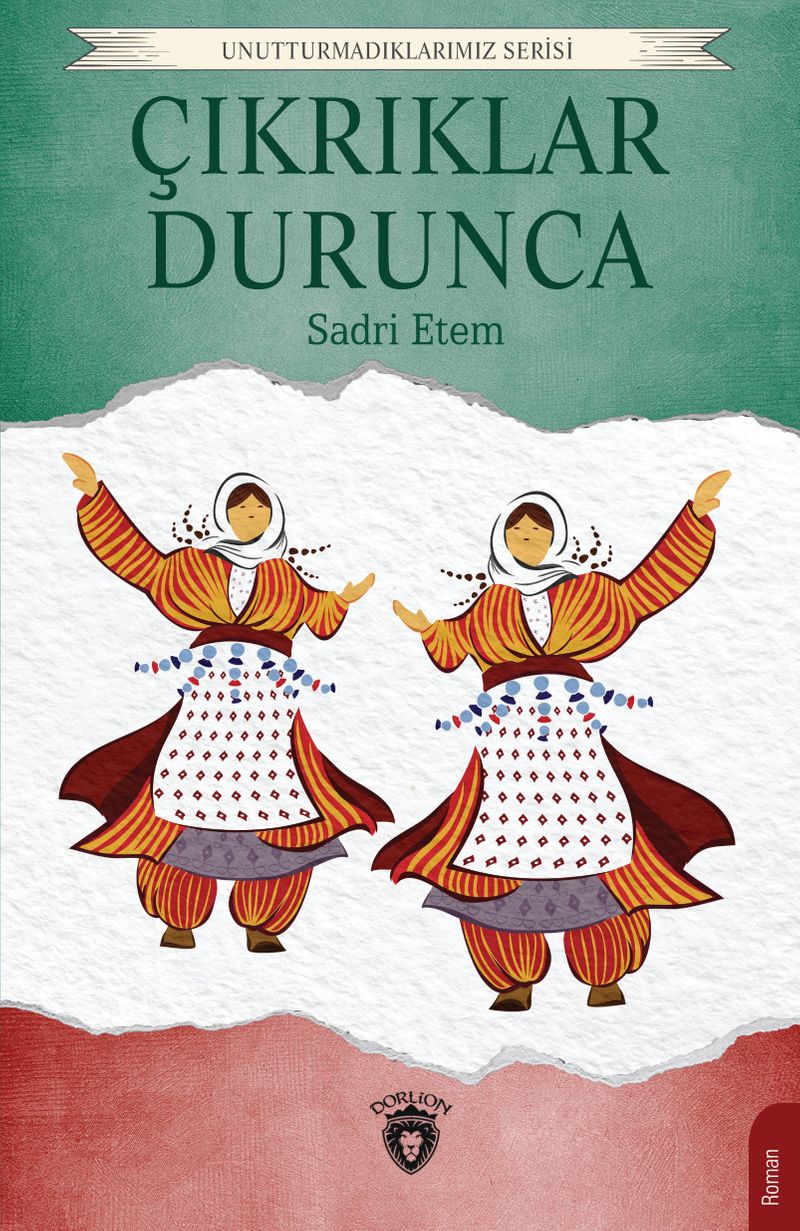 Çıkrıklar Durunca / Unutturmadıklarımız Serisi kitap kapağı