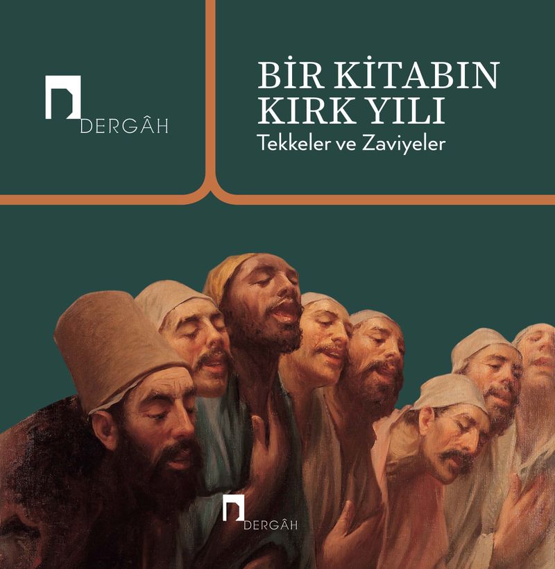 Bir Kitabın Kırk Yılı Tekkeler ve Zaviyeler kitap kapağı