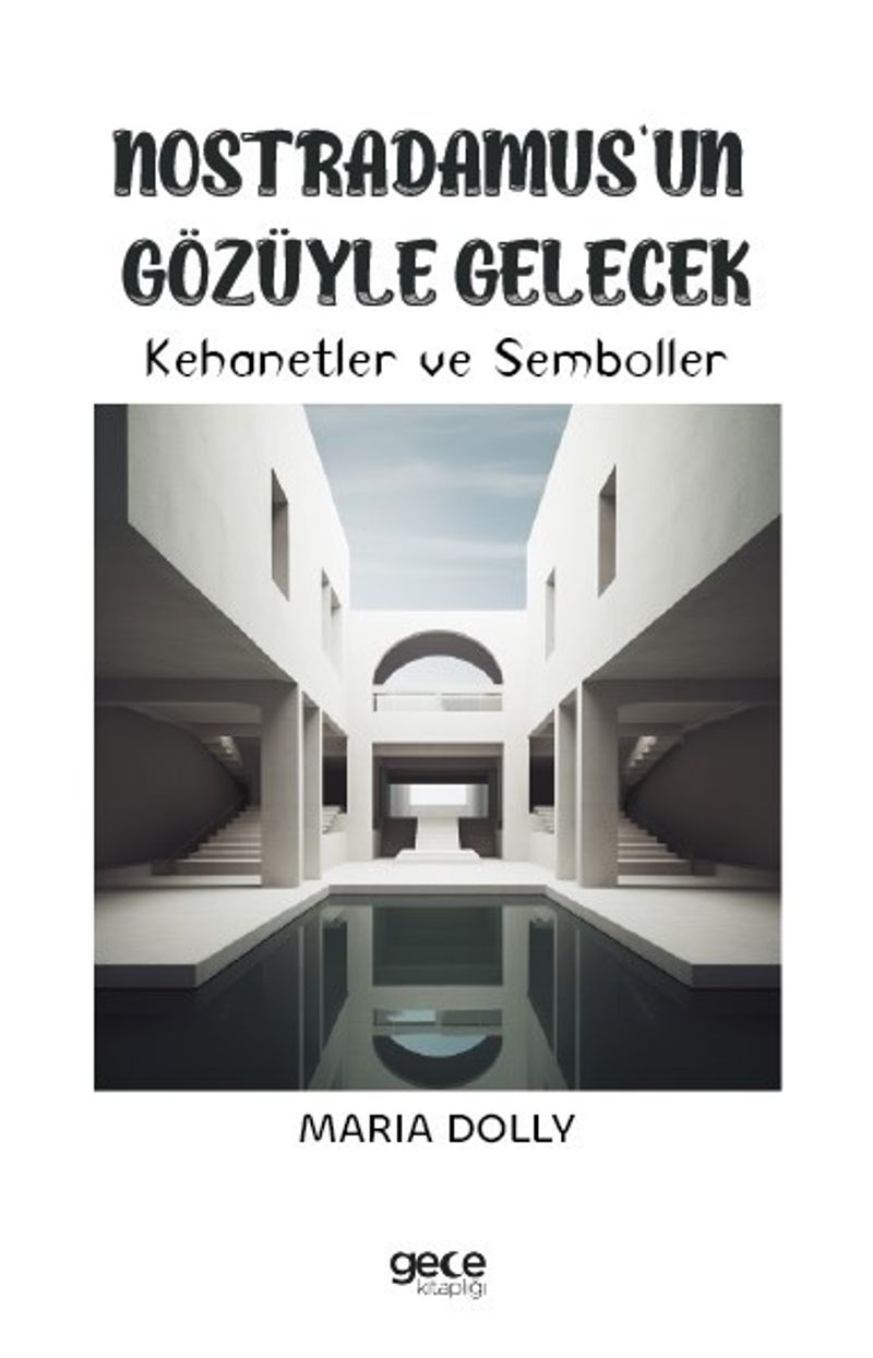 Nostradamus'un Gözüyle Gelecek Kehanetler ve Semboller kitap kapağı