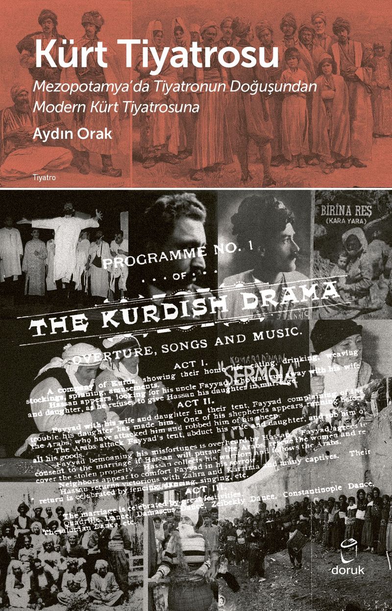 Kürt Tiyatrosu Mezopotamya'da Tiyatronun Doğuşundan Modern Kürt Tiyatrosuna kitap kapağı