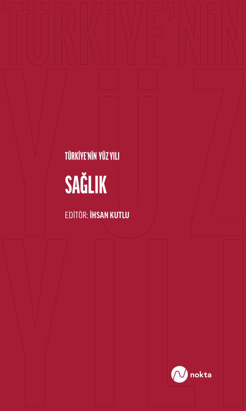 Türkiye'nin Yüz Yılı Sağlık kitap kapağı