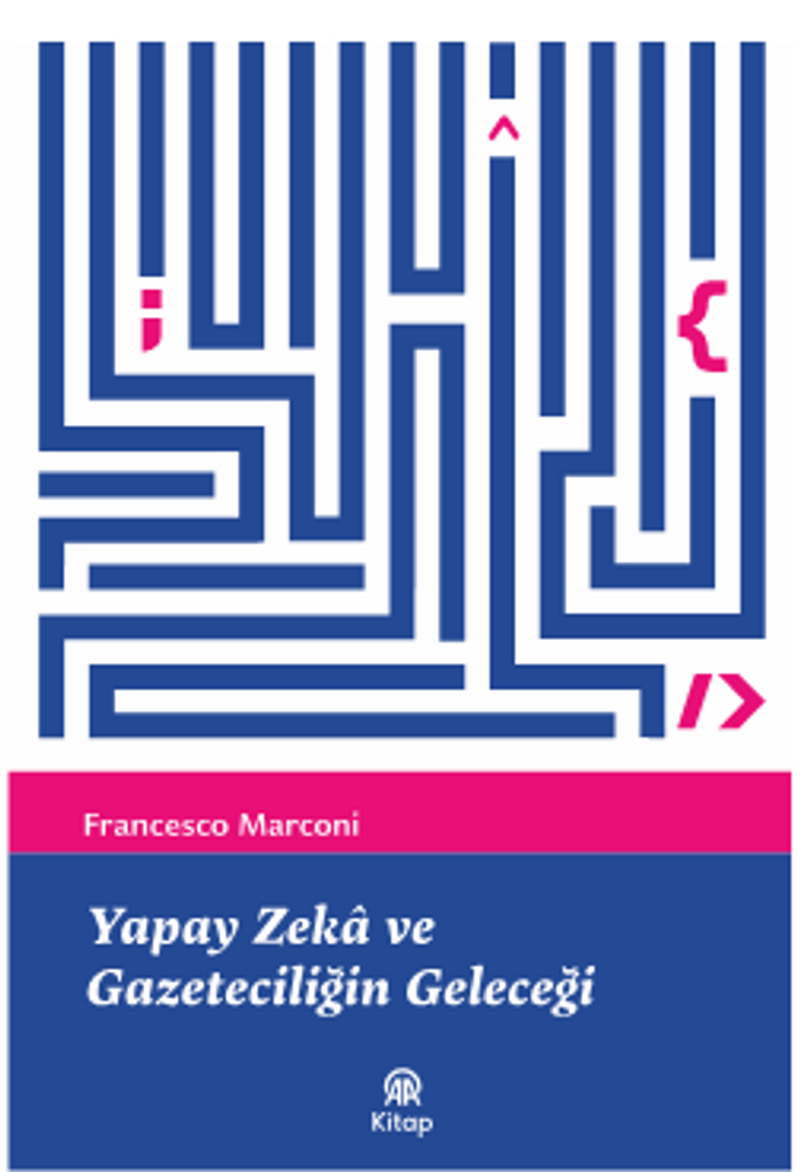 Yapay Zeka ve Gazeteciliğin Geleceği kitap kapağı