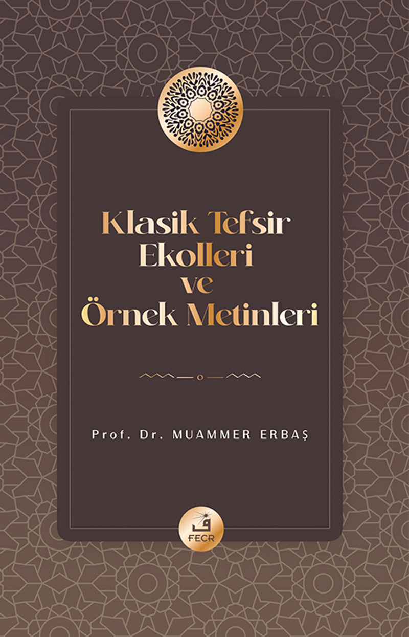 Klasik Tefsir Ekolleri ve Örnek Metinleri kitap kapağı