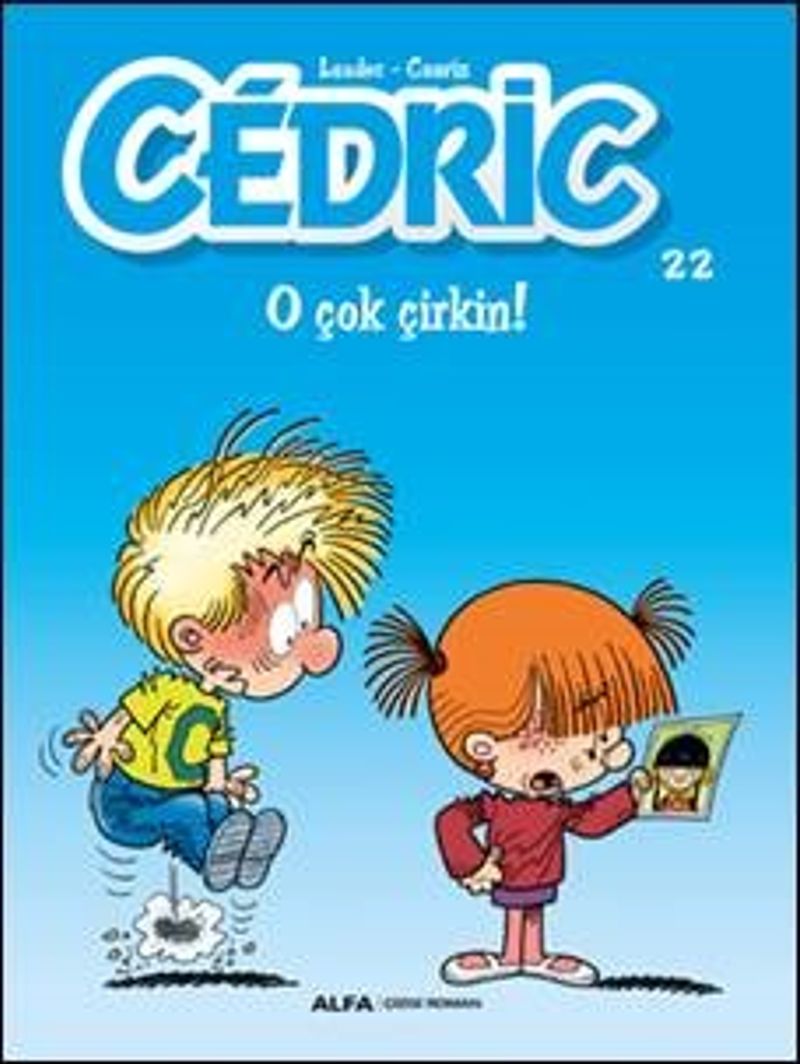 Cedric 22 / O Çok Çirkin! kitap kapağı