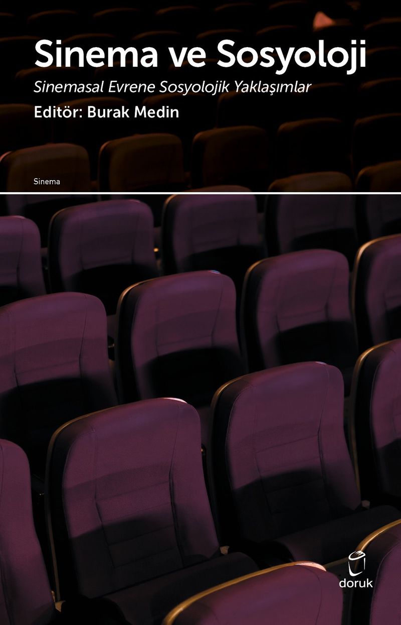 Sinema ve Sosyoloji Sinemasal Evrene Sosyolojik Yaklaşımlar kitap kapağı