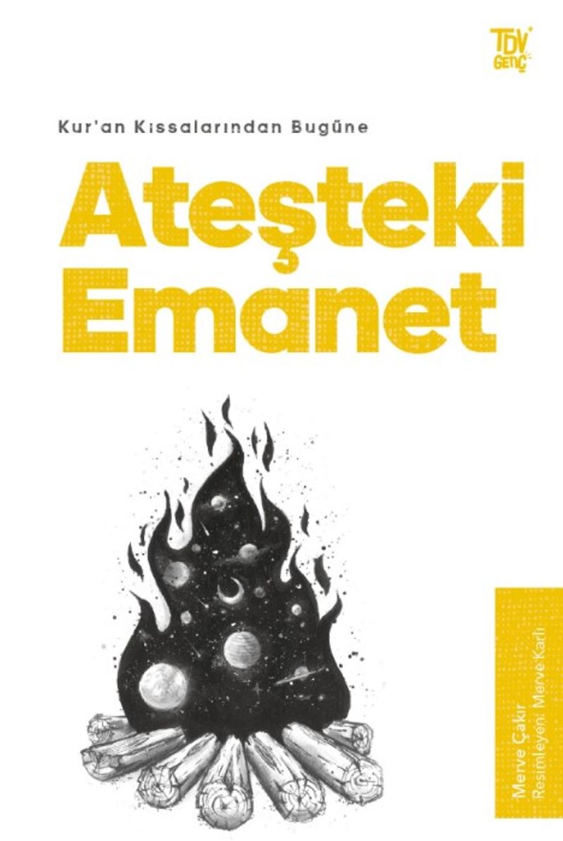 Kur'an Kıssalarından Bugüne Ateşteki Emanet kitap kapağı