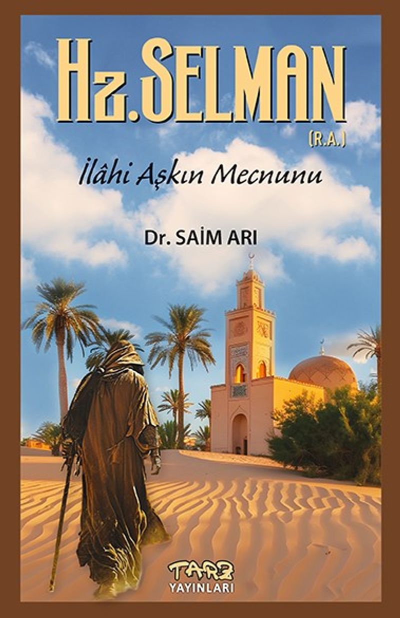Hz.Selman (R.A) İlahi Aşkın Mecnunu kitap kapağı