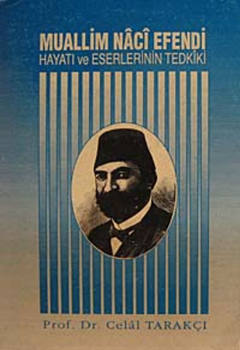Muallim Naci Efendi Hayatı ve Eserlerinin Tedkiki 4-F-4 kitap kapağı