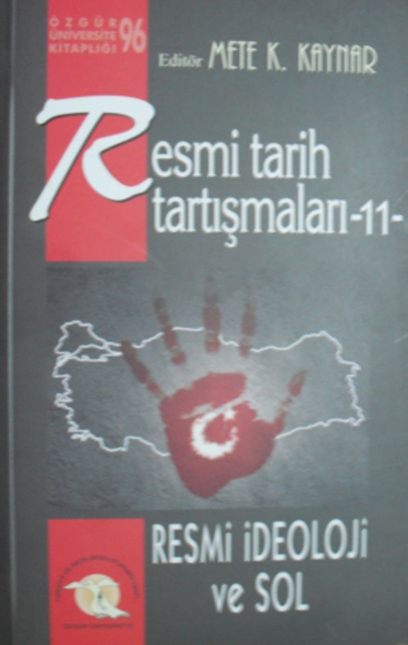 Resmi Tarih Tartışmaları 11 / Resmi İdeoloji ve Sol (Kod: 4-G-8) kitap kapağı
