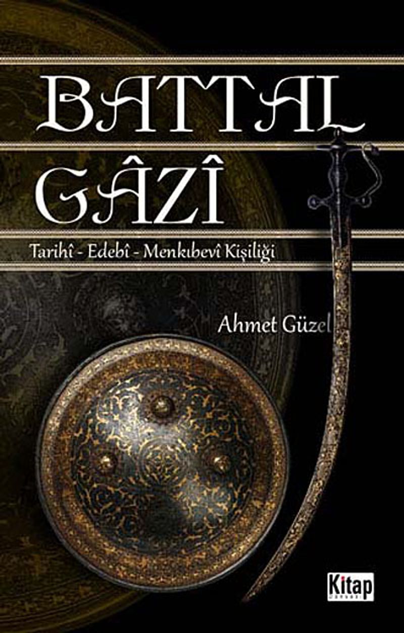 Battal Gazi Tarihi-Edebi-Menkıbevi Kişiliği kitap kapağı