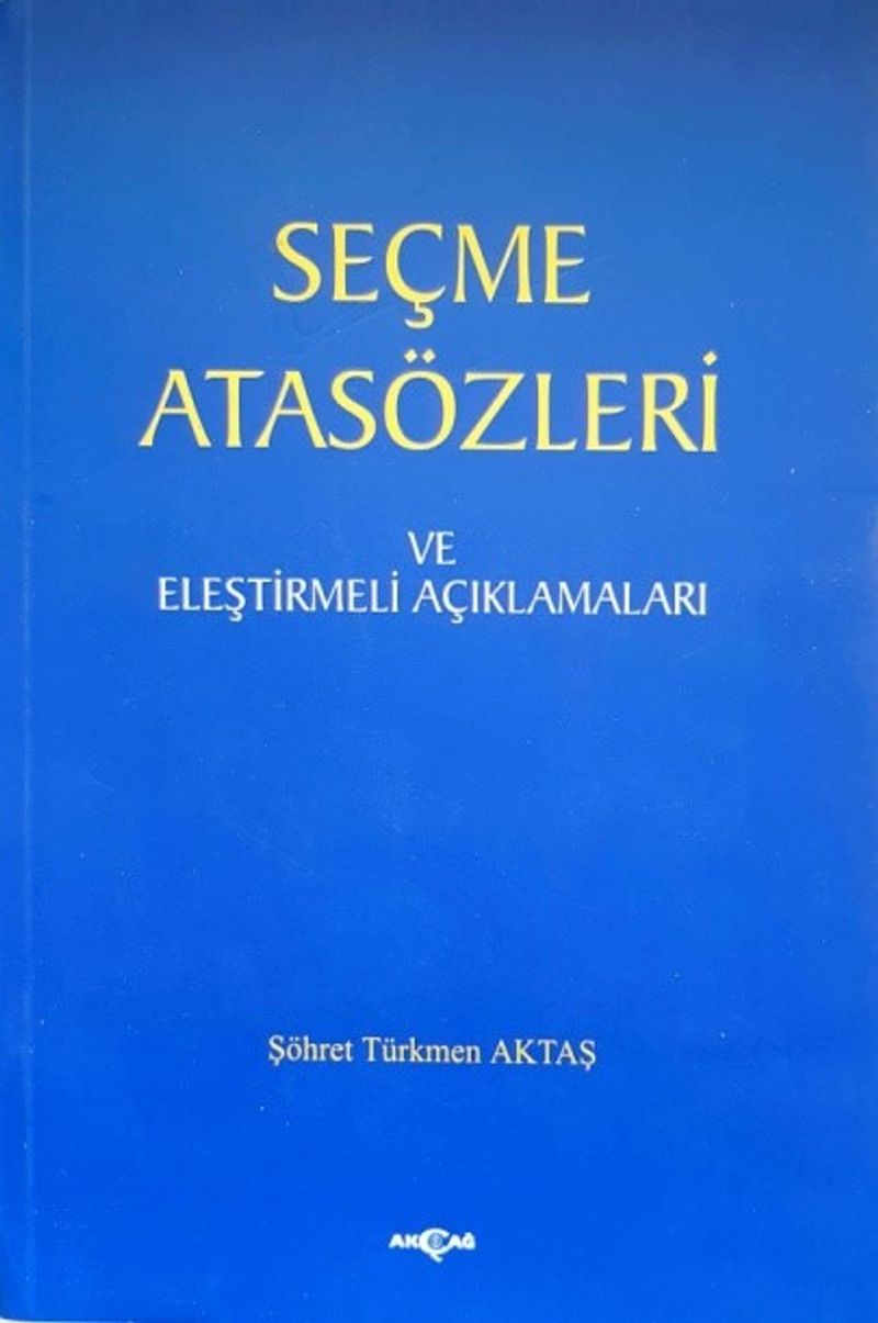 Seçme Atasözleri ve Eleştirmeli Açıklamaları kitap kapağı