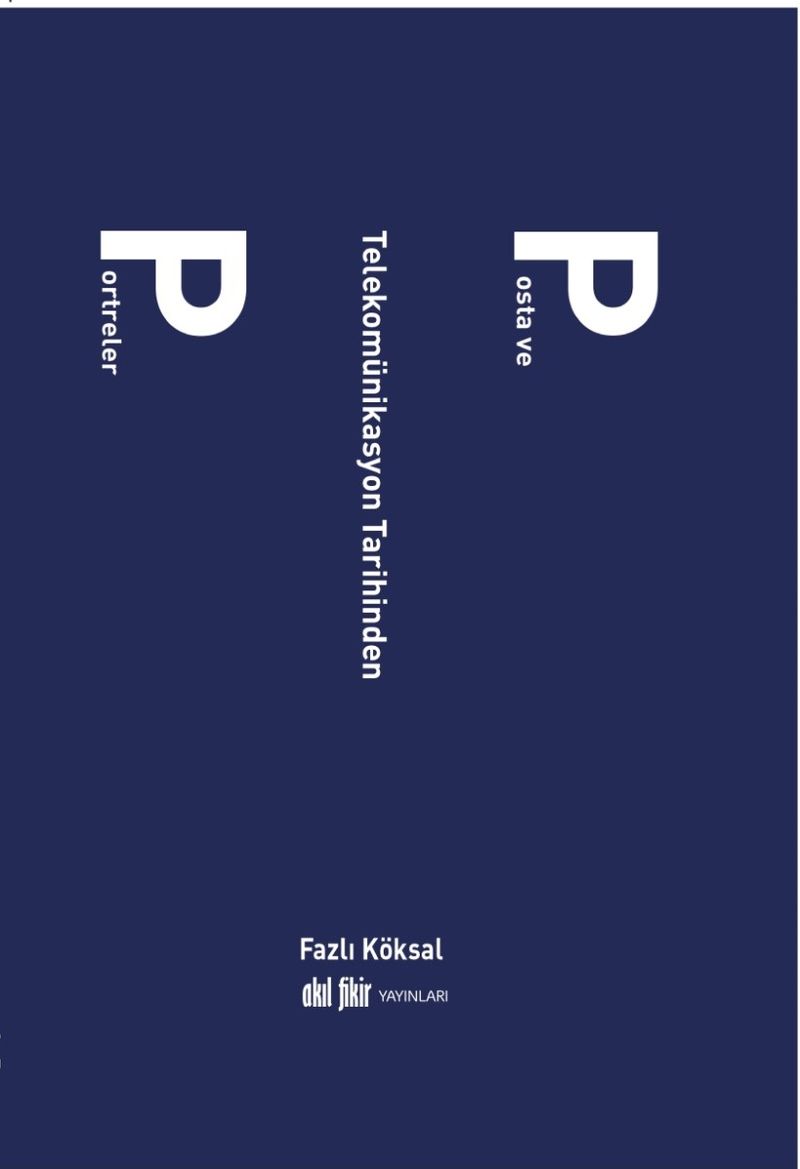 Posta ve Telekomünikasyon Tarihinden Portreler kitap kapağı