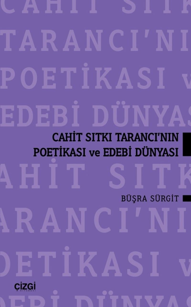 Cahit Sıtkı Tarancı'nın Poetikası ve Edebi Dünyası kitap kapağı