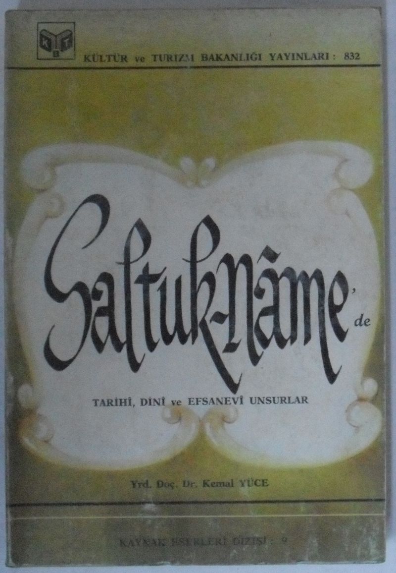Saltuk-Name'de Tarihî, Dinî ve Efsanevî Unsurlar Kod: 12-F-10 kitap kapağı