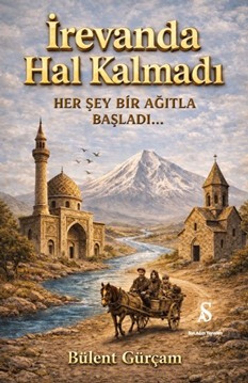 İrevanda Hal Kalmadı Her Şey Bir Ağıtla Başladı kitap kapağı