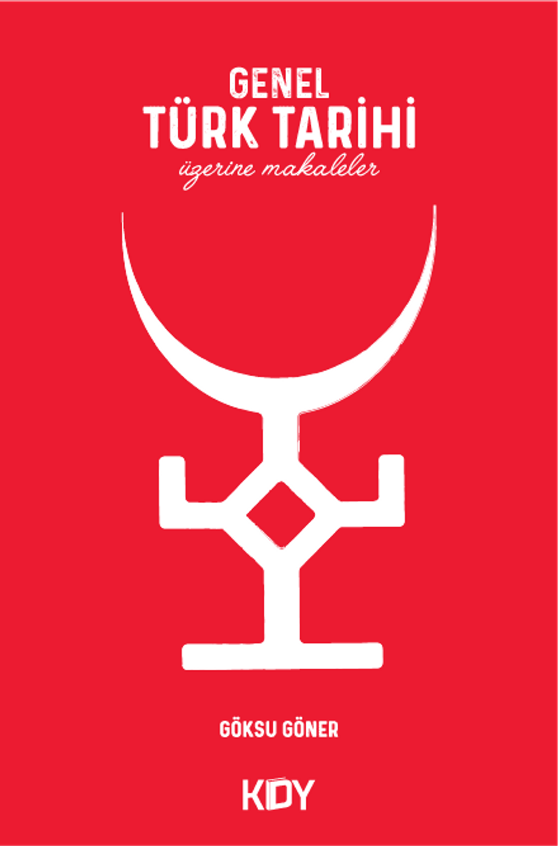 Genel Türk Tarihi Üzerine Makaleler kitap kapağı