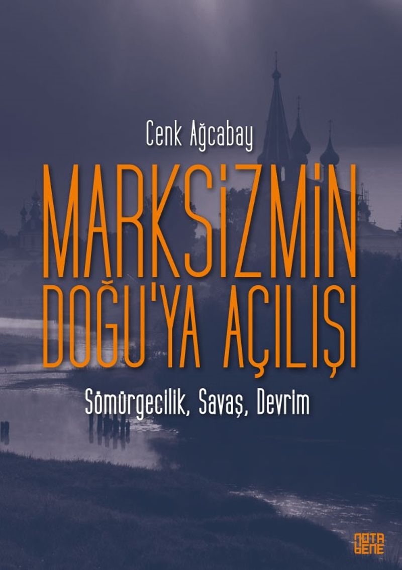 Marksizmin Doğu'ya Açılışı Sömürgecilik, Savaş, Devrim kitap kapağı