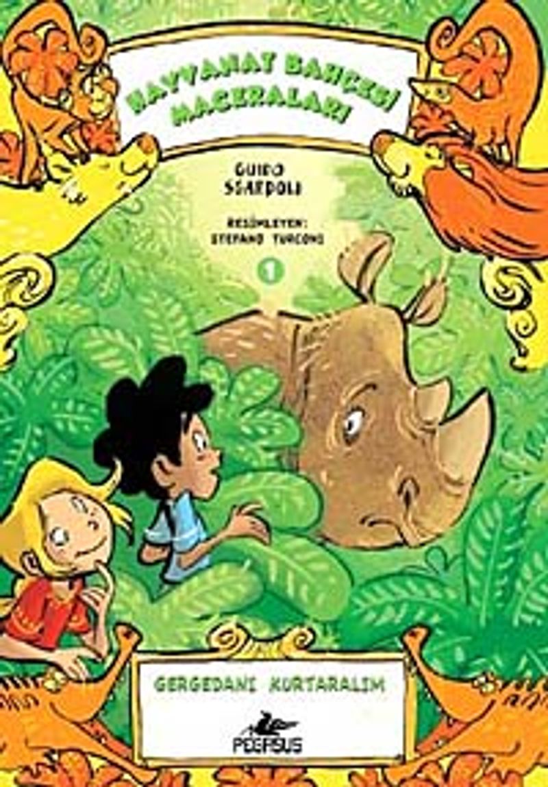 Gergedanı Kurtaralım / Hayvanat Bahçesi Maceraları -1 kitap kapağı