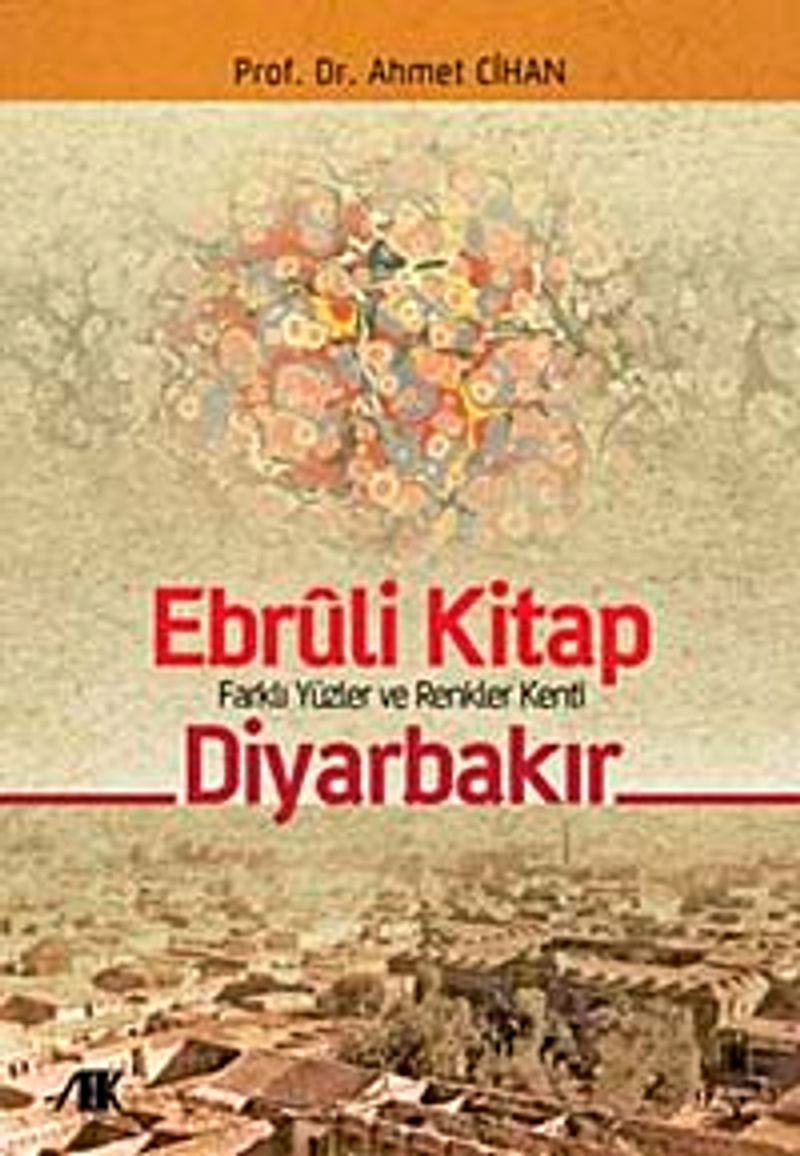 Ebruli Kitap Diyarbakır Farklı Yüzler ve Renkler Kenti kitap kapağı