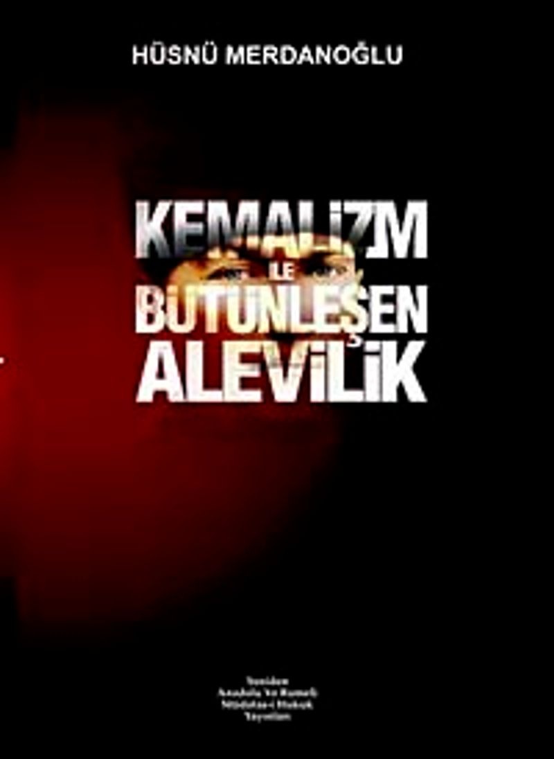 Kemalizm İle Bütünleşen Alevilik kitap kapağı