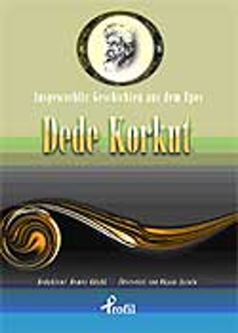 Ausgewaehlte Geschicten Aus Dem Epos Dede Korkut kitap kapağı