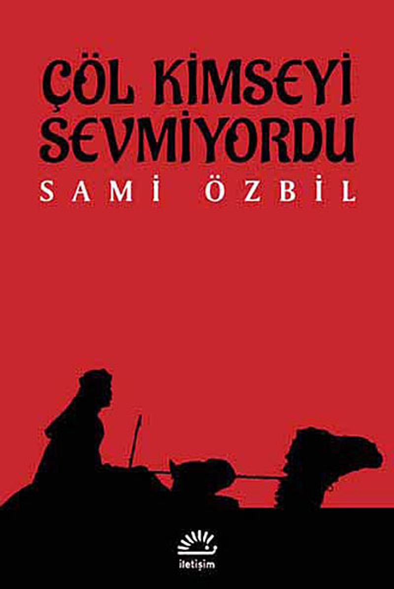 Çöl Kimseyi Sevmiyordu kitap kapağı