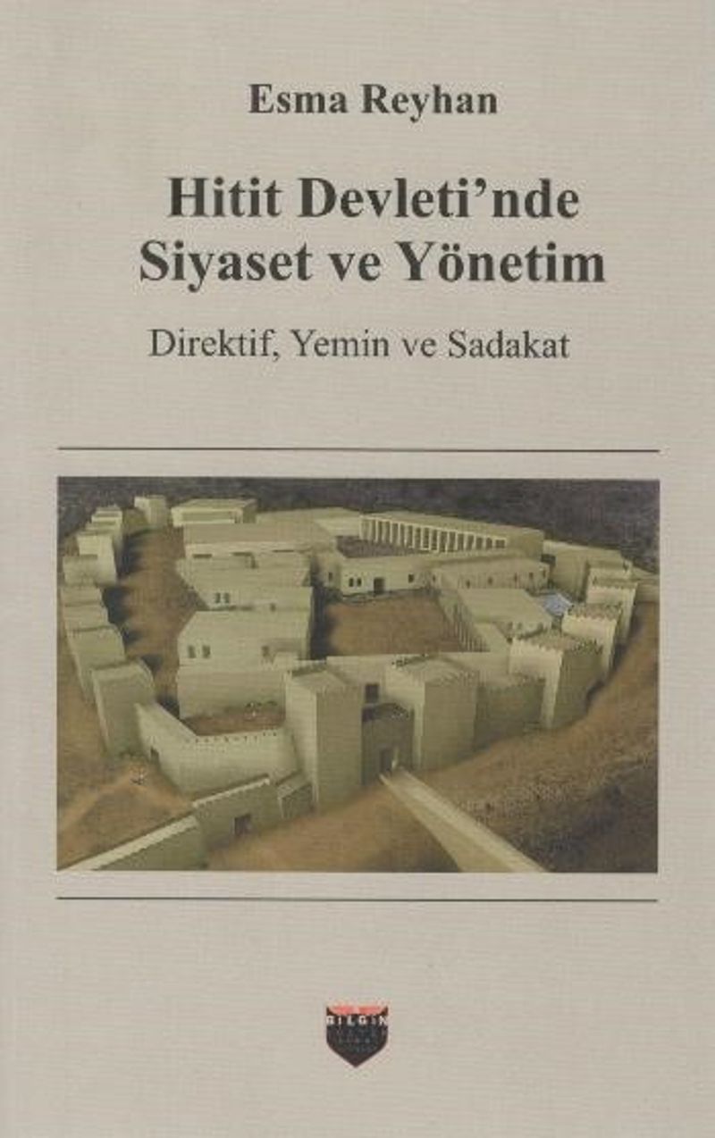 Hitit Devleti'nde Siyaset ve Yönetim Direktif, Yemin ve Sadakat kitap kapağı