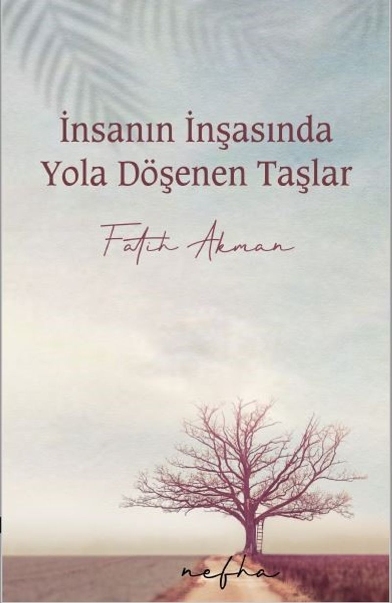 İnsanın İnşasında Yola Döşenen Taşlar kitap kapağı