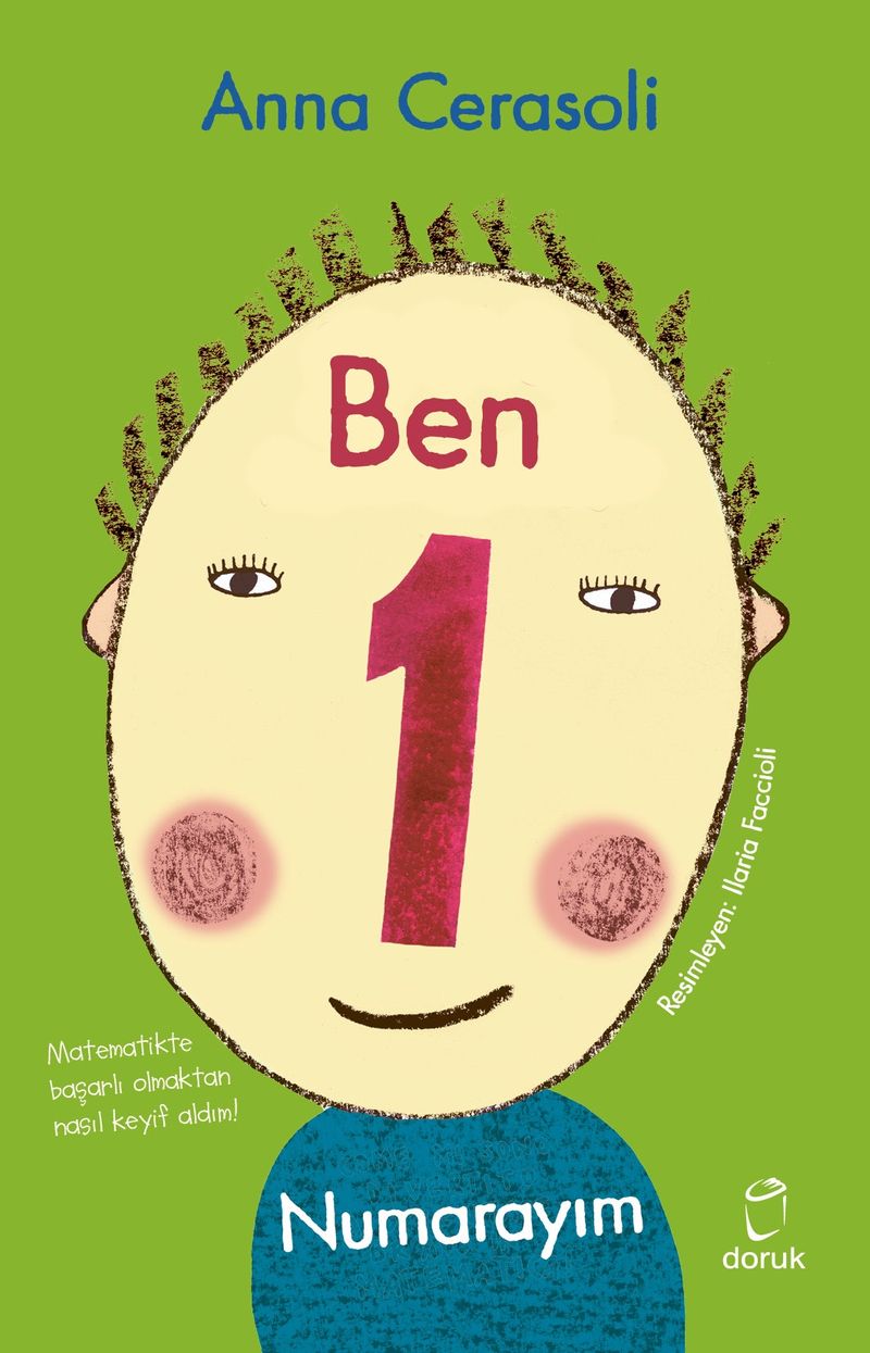 Ben Bir Numarayım Matematikte Başarılı Olmaktan Nasıl Keyif Aldım! kitap kapağı