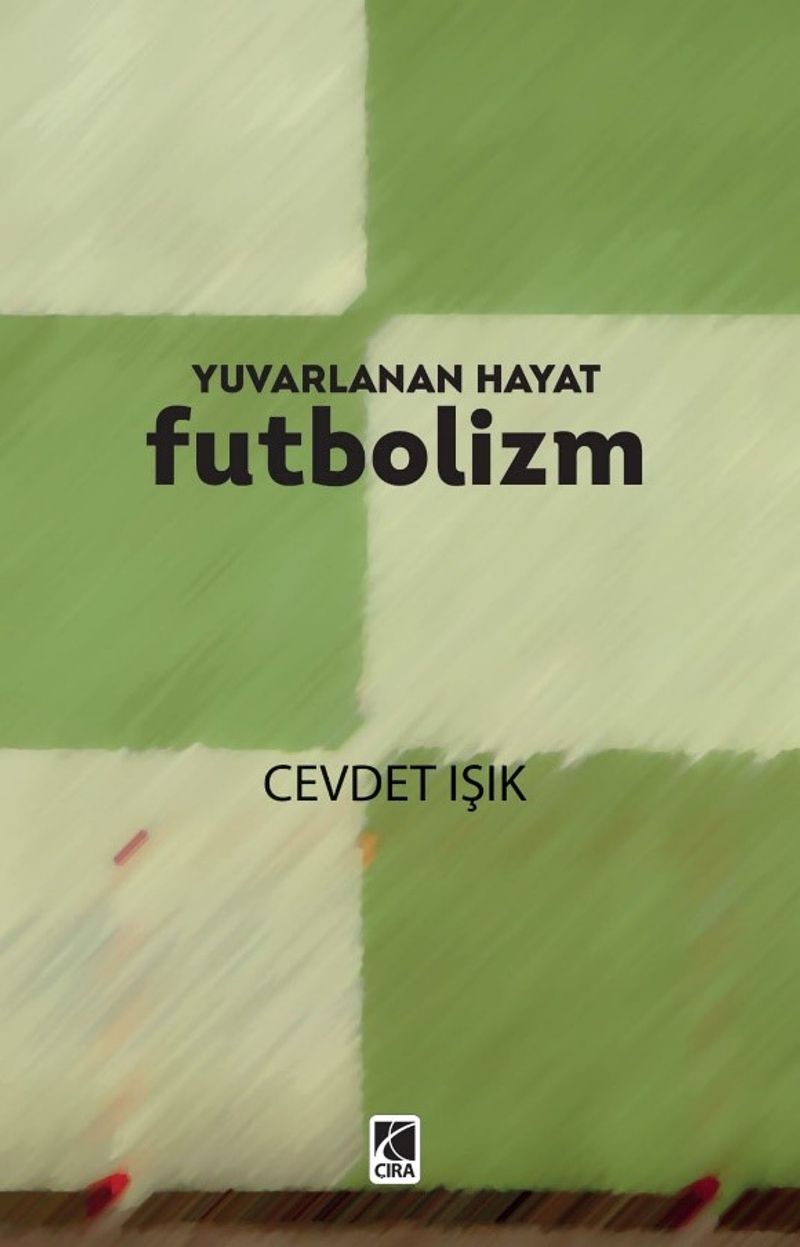 Yuvarlanan Hayat Futbolizm kitap kapağı