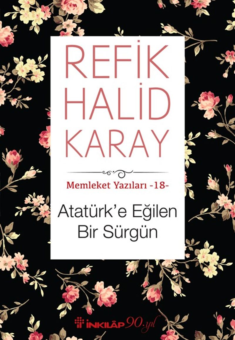 Atatürk'e Eğilen Bir Sürgün / Memleket Yazıları 18 kitap kapağı