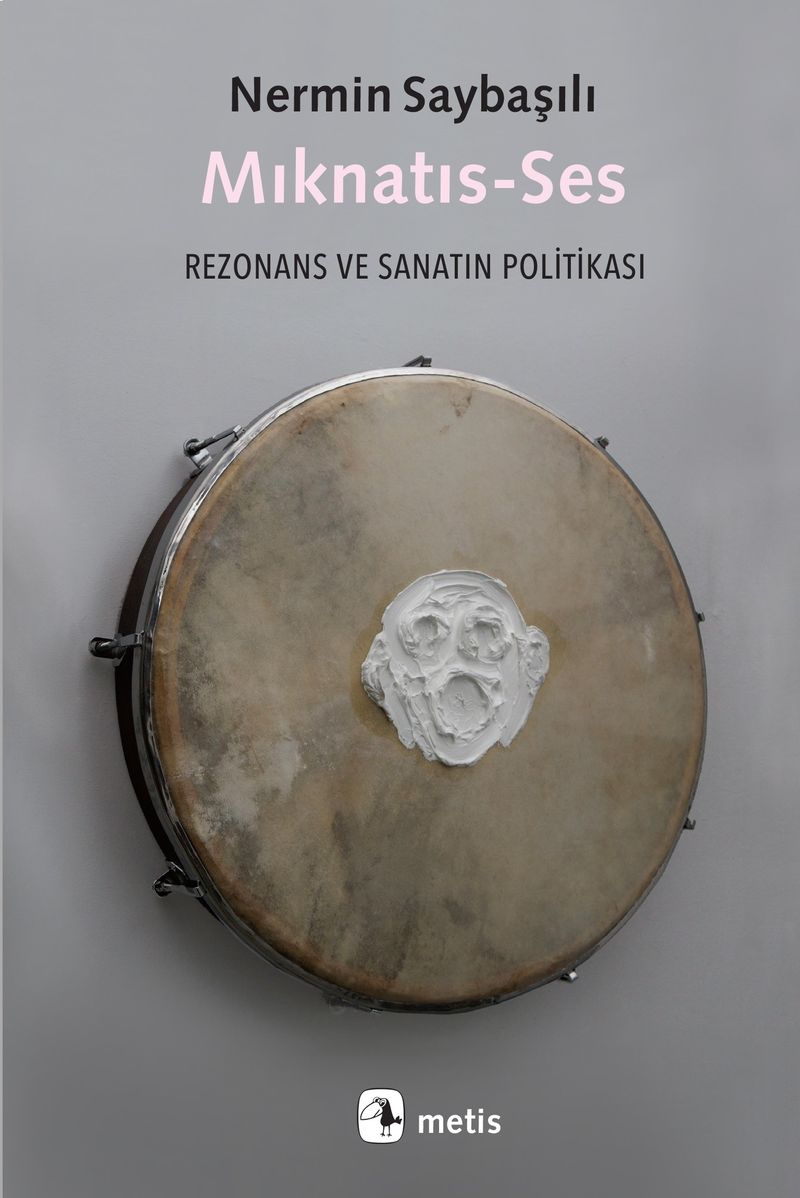Mıknatıs-Ses Rezonans ve Sanatın Politikası kitap kapağı