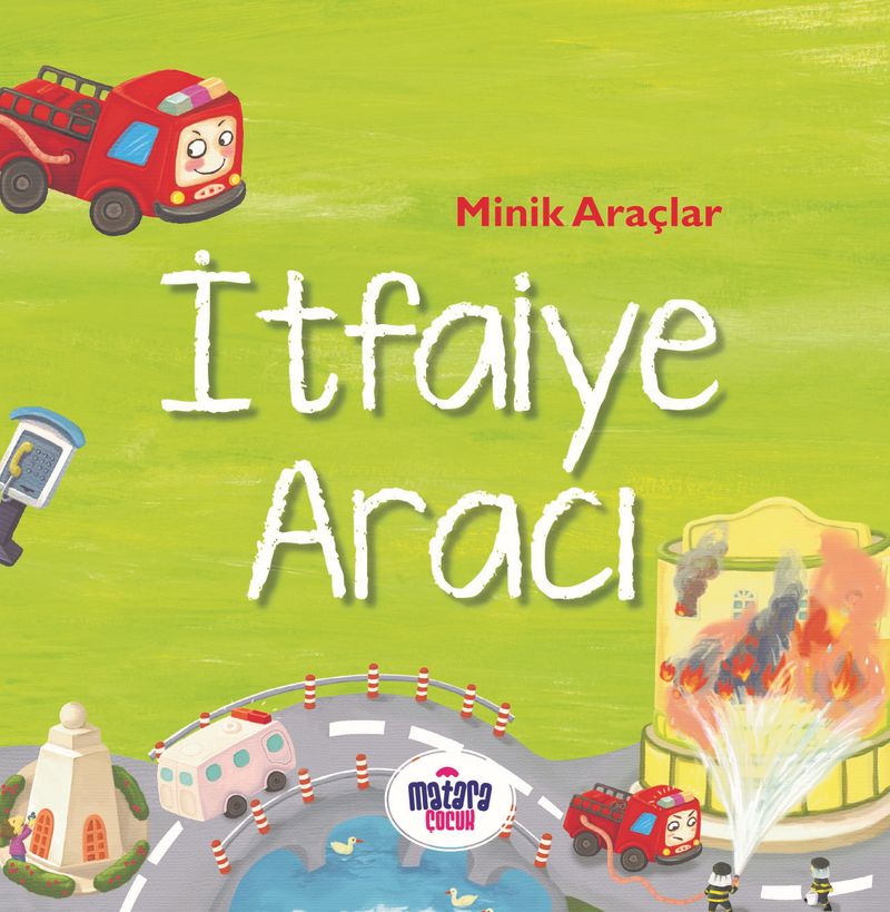 Minik Araçlar - İtfaiye Aracı kitap kapağı
