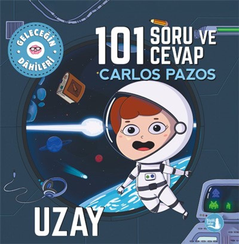 101 Soru ve Cevap Uzay / Geleceğin Dahileri kitap kapağı