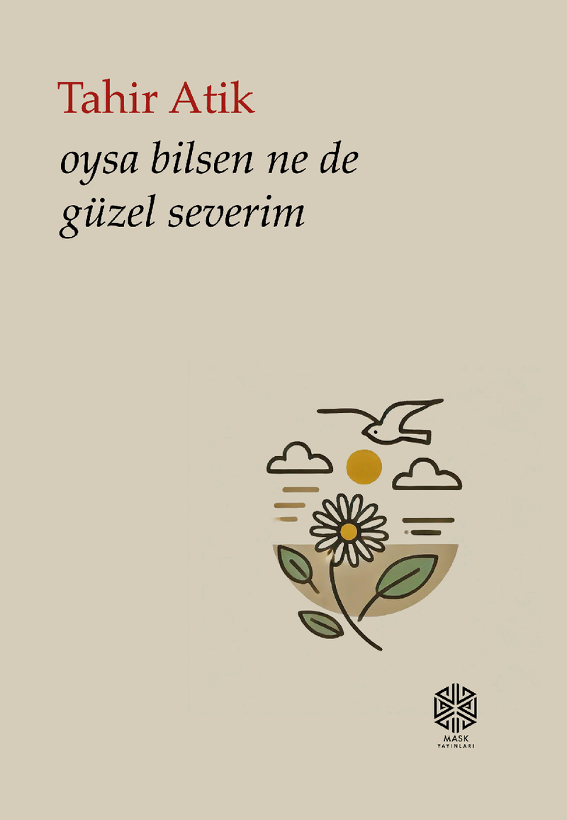 Oysa Bilsen Ne De Güzel Severim kitap kapağı
