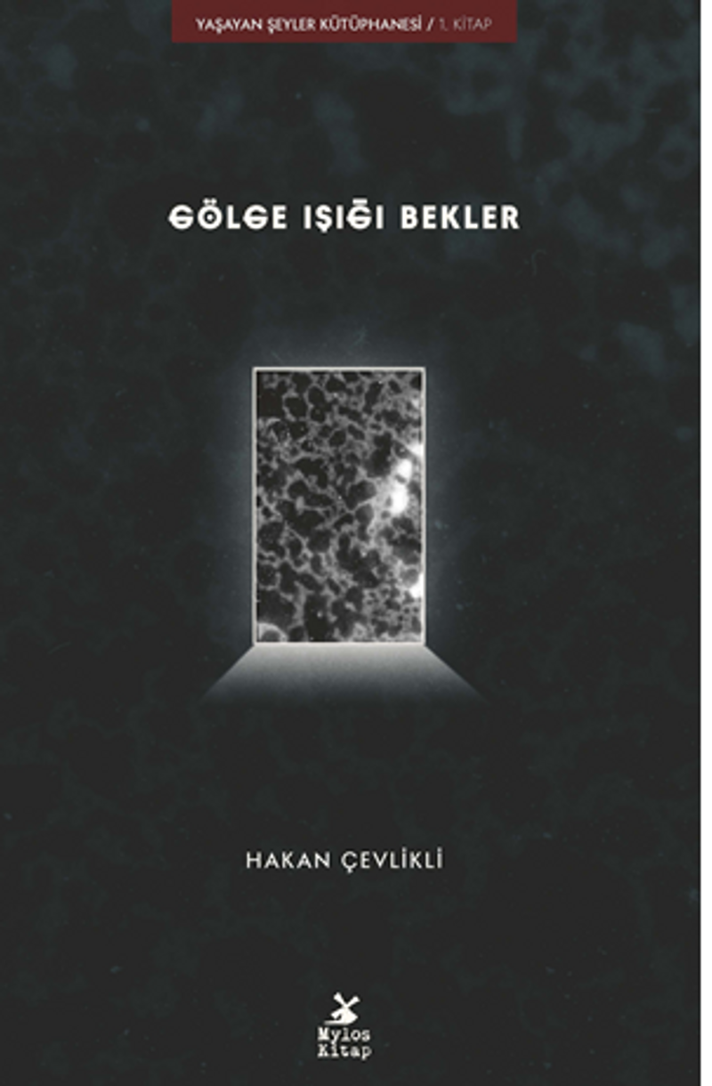 Gölge Işığı Bekler / Yaşayan Şeyler Kütüphanesi-1 kitap kapağı