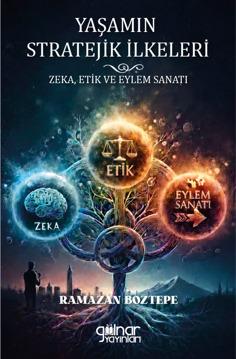 Yaşamın Stratejik İlkeleri Zeka, Etik ve Eylem Sanatı kitap kapağı