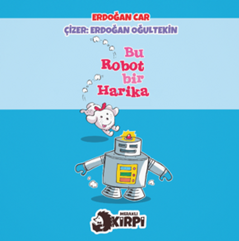 Bu Robot Bir Harika kitap kapağı